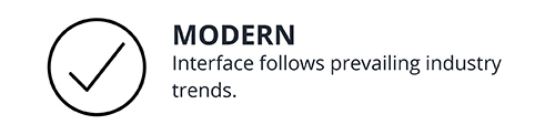 Modern: Interface follows prevailing industry trends.