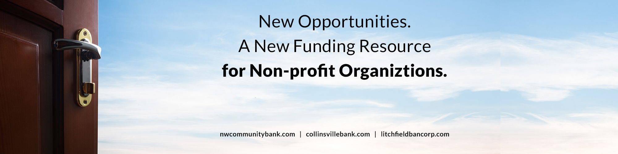 Door with text "New Opportunities. A New Funding Resource for Non-profit Organiztions."